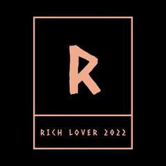 Rich L0ver 2022