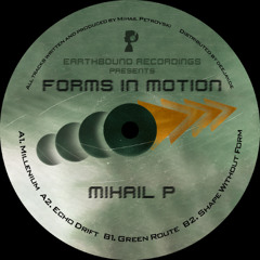 EBR001 Mihail P - Forms in Motion (snippets)
