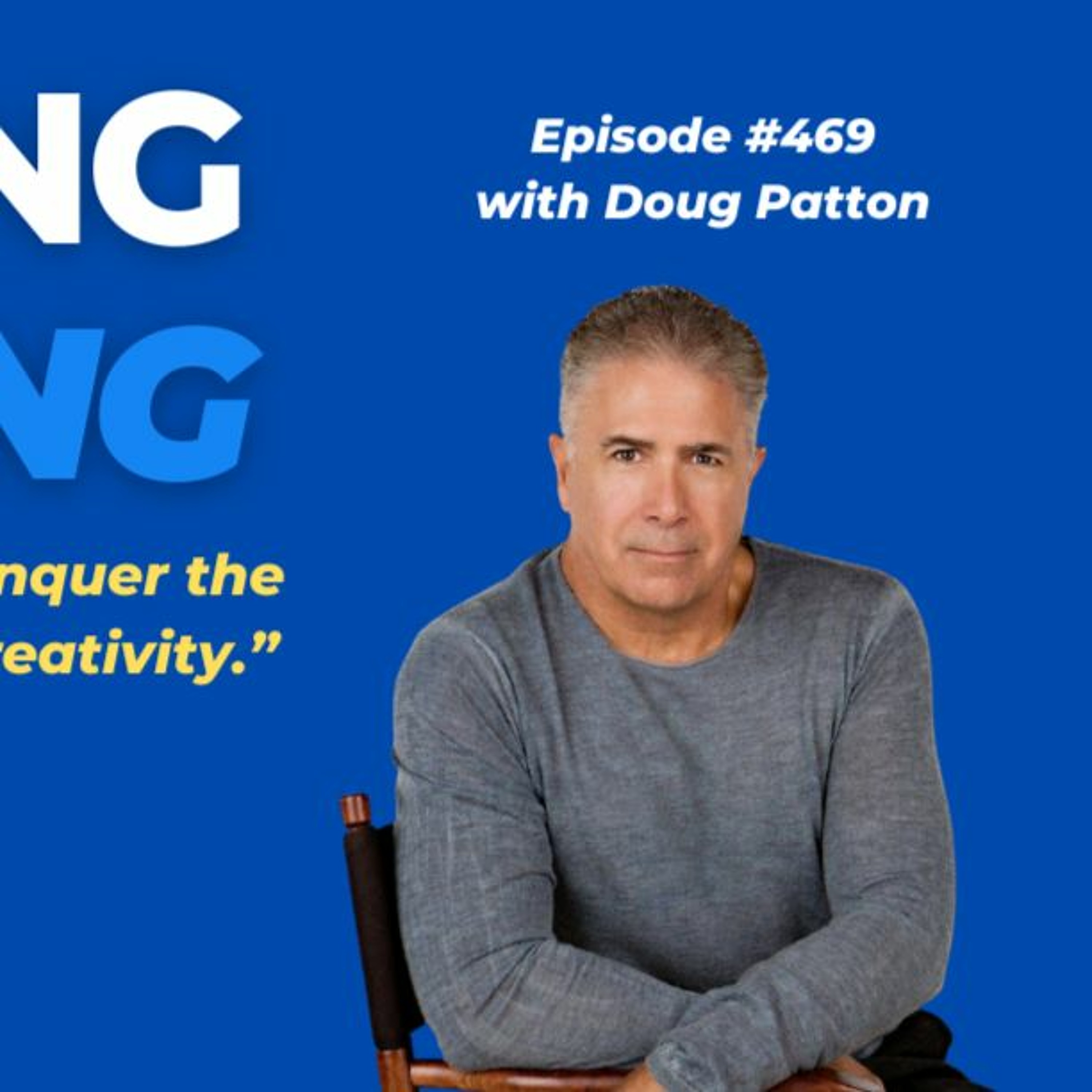 DMJ Ep. 469 with Doug Patton - How to conquer the chaos of creativity. episode artwork