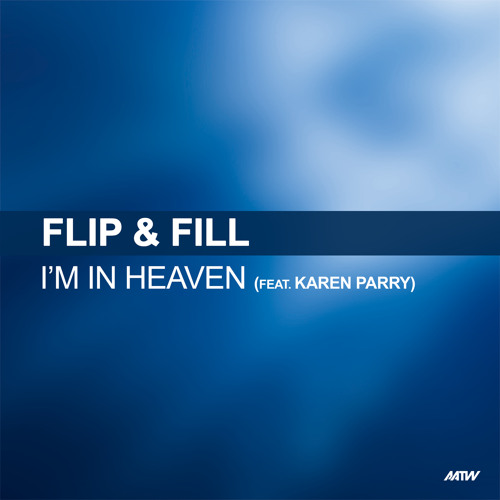Stream I'm In Heaven When You Kiss Me (Dancing DJs Remix) [feat. Karen  Parry] by Flip & Fill | Listen online for free on SoundCloud