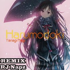 Yanagi Nagi - Harumodoki (Remix RJ Napz Hardstyle Bootleg) Anime Opening