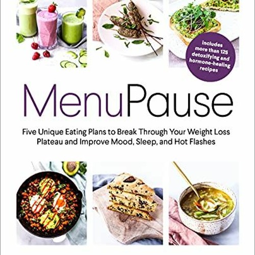 [Download] KINDLE 📔 MenuPause: Five Unique Eating Plans to Break Through Your Weight