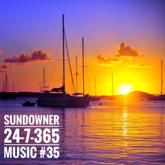 Sundowner_24-7-365 Music #35