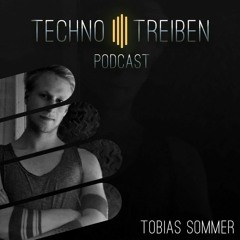 Tobias Sommer @ Technotreiben Podcast 007