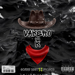 Criss Booy X Guacho - Vakero Con K