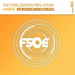 The Thrillseekers Pres. Hydra - Amber (Peteerson Bootleg)