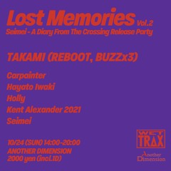 ［DJMIX］Lost Memories Vol.2 at Another Dimension,Shibuya Tokyo 24 Oct. 2021