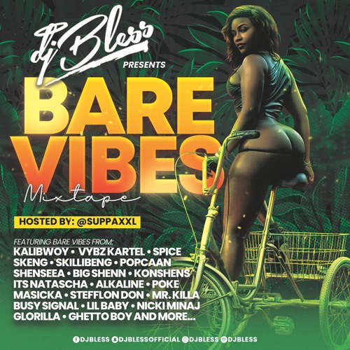Bare Vibes Mixtape (DjBless & SuppaKid)