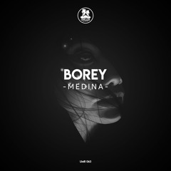 Borey - Medina [UNCLES MUSIC]