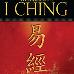 [VIEW] EPUB 📜 The Complete I Ching ― 10th Anniversary Edition: The Definitive Transl