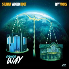Stunna World Hoot, Ray Vicks - Either Way [Radio]