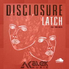 Disclosure - Latch - Alek Music Preview