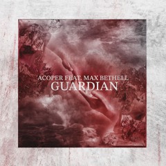 Guardian (Feat. Max Bethell)