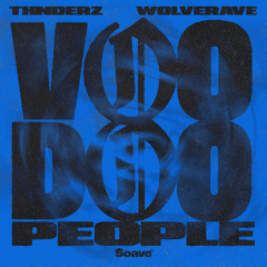 Wolverave & THNDERZ - VOODOO PEOPLE [FREE DL]