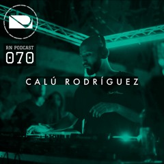 Required Noise // Podcast 070 - Calú Rodríguez