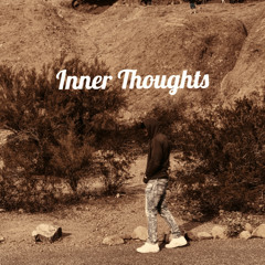 Inner Thoughts Ft Jwe$
