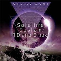 Satellite System Ft.Diana Chiaki - GRATEC MOUR [crossbeats REV.]