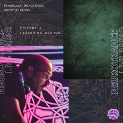 NEUR003 - Neurotrance Radio - featuring Oberon