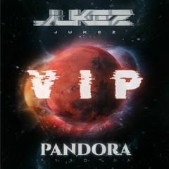 JUKEZ - PANDORA (VIP)