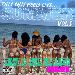 TH!$ $H!T FEEL$ L!KE $UMMER VOL.3