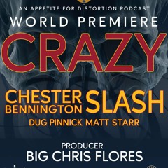 Crazy (Re-Recorded Version) [Slash feat. Chester Bennington, Dug Pinnick and Matt Starr]
