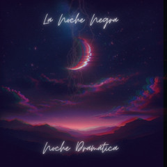 NOCHE DRAMATICA