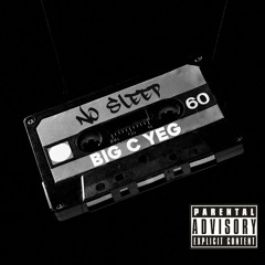 Big C YEG - No Sleep