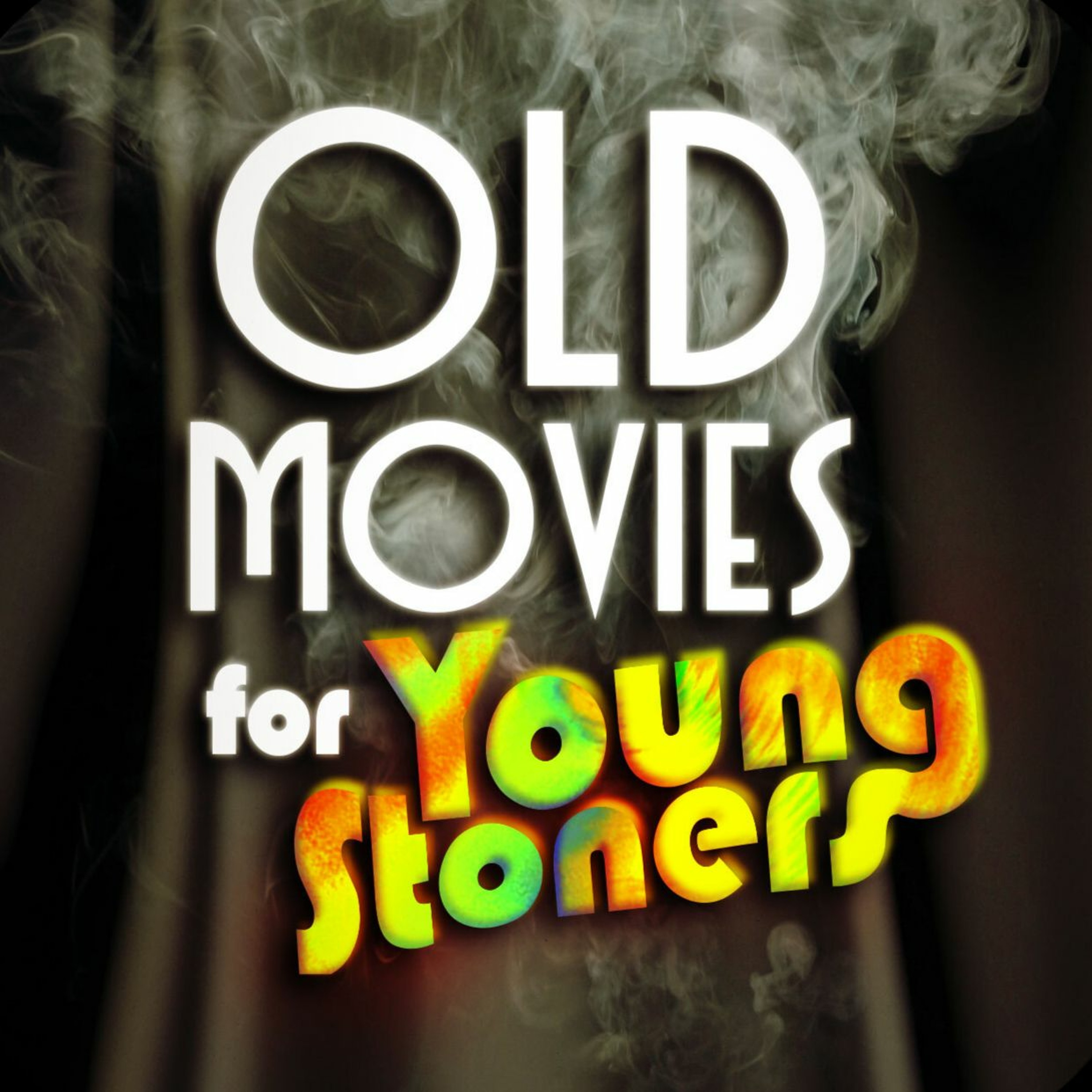 Old Movies For Young Stoners