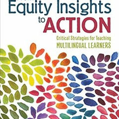 [ACCESS] EPUB KINDLE PDF EBOOK From Equity Insights to Action: Critical Strategies fo