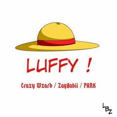LUFFY ! (feat. ZayBabii & Sk8Park)