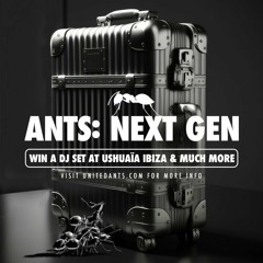 ANTS: NEXT GEN - Mix by DJ GIUSEPPE NOTTI
