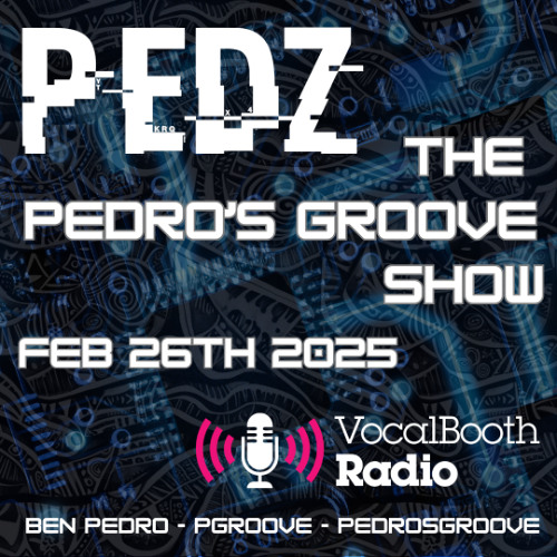 The Pedro's Groove Show Febuary 26th 2025