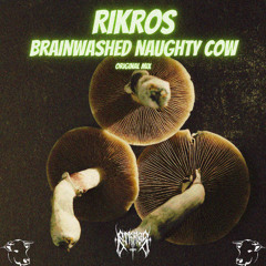 ECHO Rec. Free Download | Rikros - Brainwashed Naughty Cow [FREE DOWNLOAD]]
