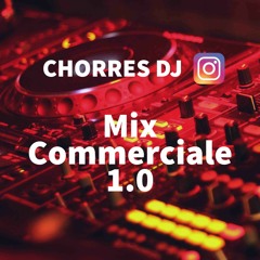 MIX Commerciale 1.0 - ChorresDj