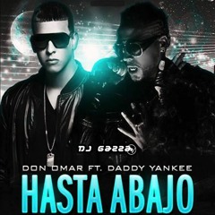 Don Omar x Daddy Yankee - Hasta Abajo Remix (Gazza Extended Edit 2021) COPYRIGHT