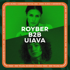 Royber x uiava / Audioriver 2025