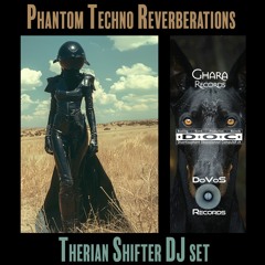 Phantom Techno Reverberations DJ Set