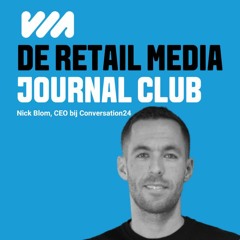 #12 De Retail Media Journal Club - Nick Blom
