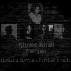 Khone Khali (prod and mix. by Mehdi Karimi) Marjan x Hichkas x Sorena x Safir x Farshad