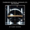 下载视频: PREMIERE: Fabrizio Murgia, Rohan (IT) - My Room (Original Mix) MY PLANET RECORDS