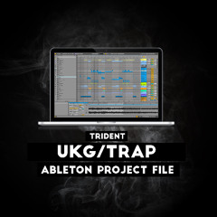 Antidote Audio - Trident (FULL UKG/TRAP ABLETON PROJECT)