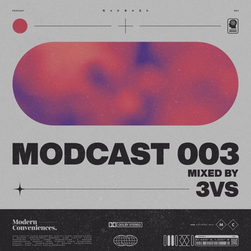 Modcast Episode 003 with 3VS