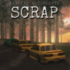 SCRAP - bashexx, SCXLETTE