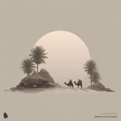 Duke Gray & Rjay - Robots On Camels
