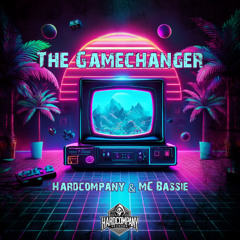 Hardcompany & MC Bassie - The Gamechanger