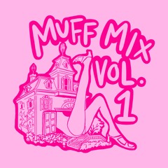 Muff Mansion vol.1