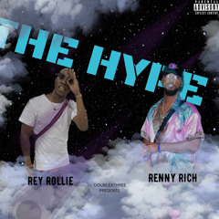 The Hype Ft Rey Rollie