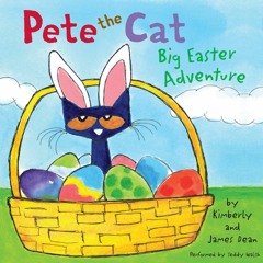 EPUB DOWNLOAD Pete the Cat: Big Easter Adventure ipad