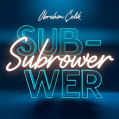 İbrahim Çelik - Subrower