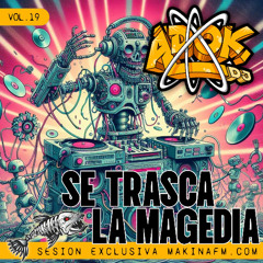 Se trasca la magedia | Vol. 19